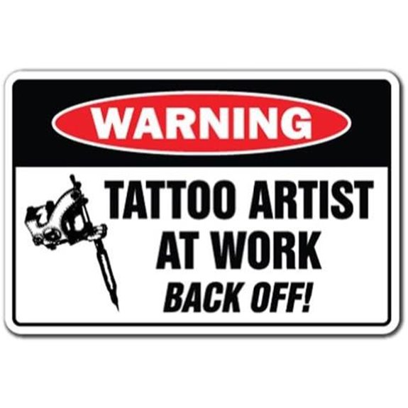 Tattoo Artist at Work Warning Sign Studio Piercing Body Art